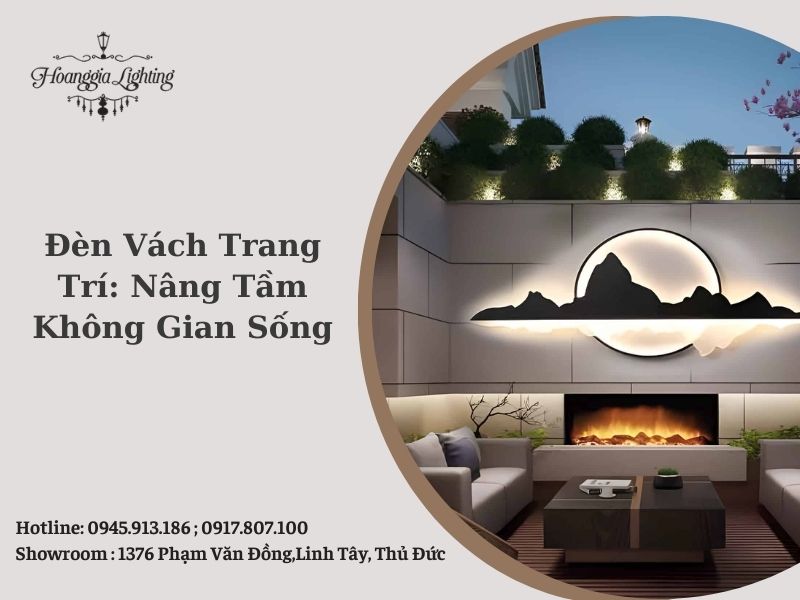 Đèn Vách Trang Trí: Nâng Tầm Không Gian Sống