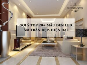 Gợi Ý Top 20+ Mẫu Đèn LED Âm Trần Đẹp, Hiện Đại