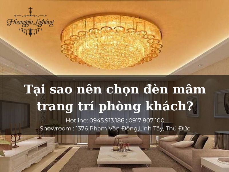 Tại sao nên chọn đèn mâm trang trí phòng khách?